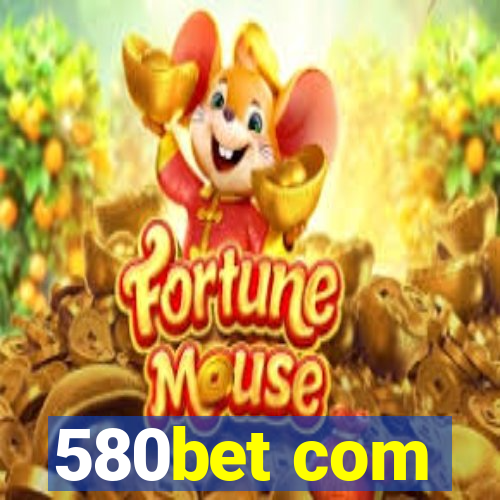 580bet com